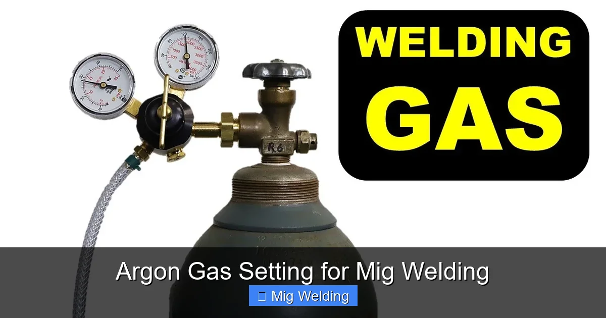 Argon Gas Setting for Mig Welding