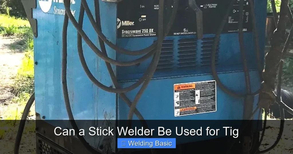 Can a Stick Welder Be Used for Tig