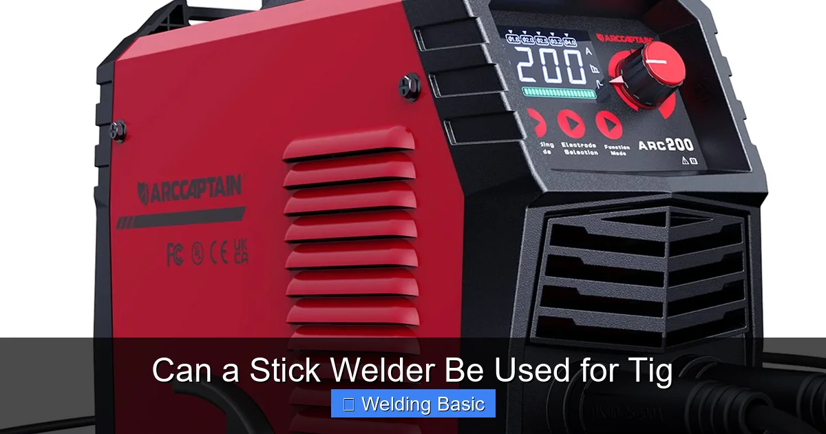 Can a Stick Welder Be Used for Tig