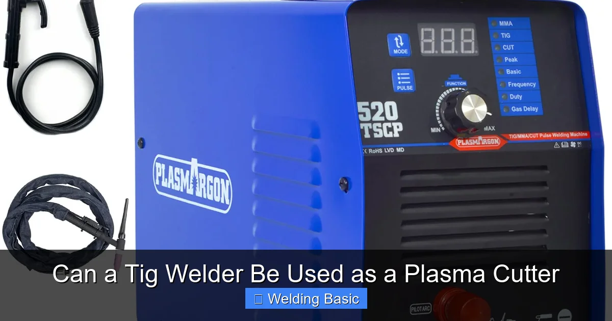 Can a Tig Welder Be Used as a Plasma Cutter