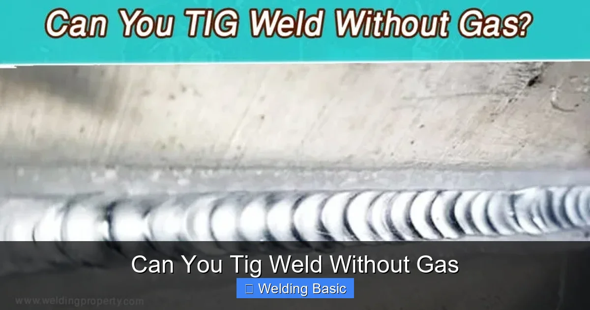 Can You Tig Weld Without Gas