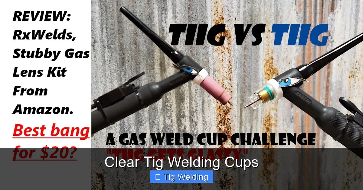 Clear Tig Welding Cups