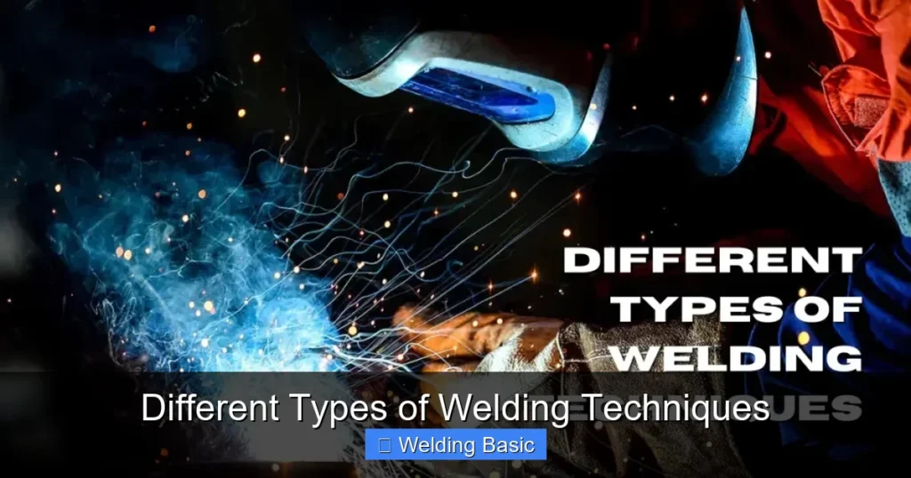 Different Types of Welding Techniques