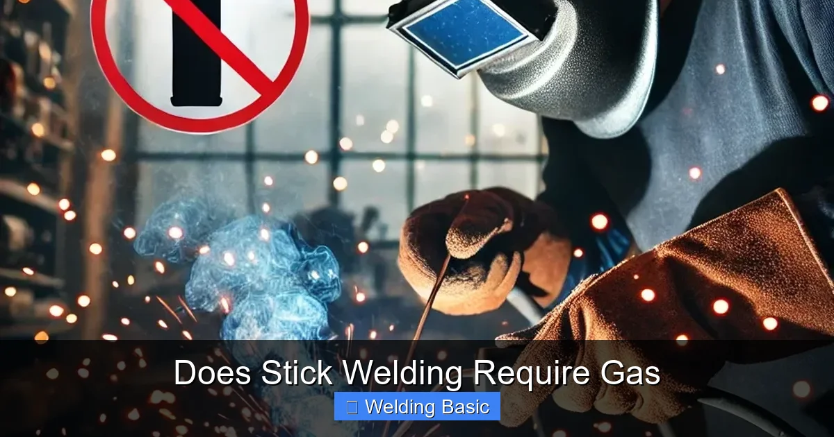 Does Stick Welding Require Gas