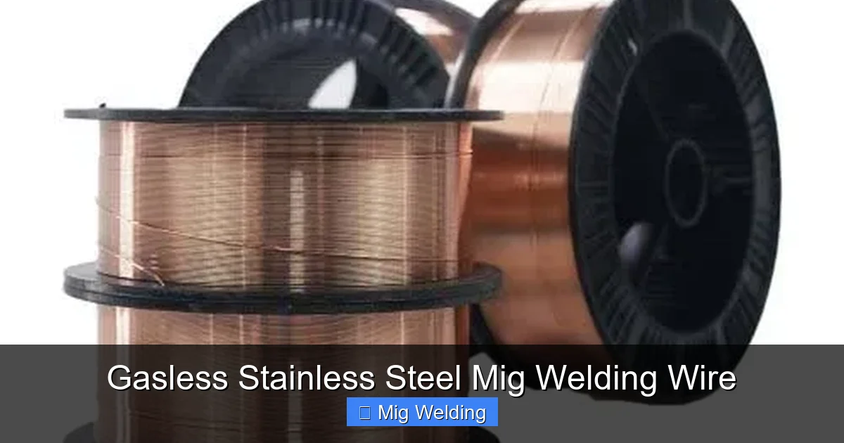 Gasless Stainless Steel Mig Welding Wire