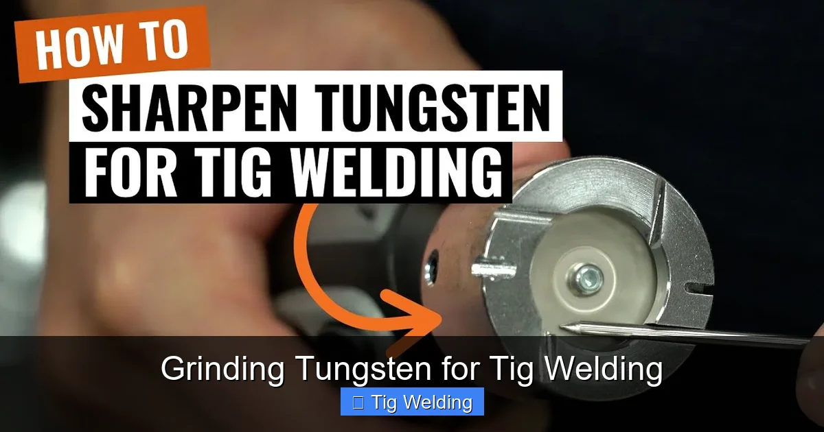 Grinding Tungsten for Tig Welding