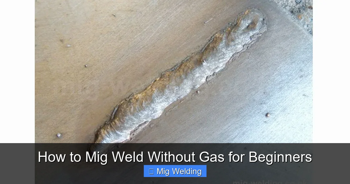 How to Mig Weld Without Gas for Beginners