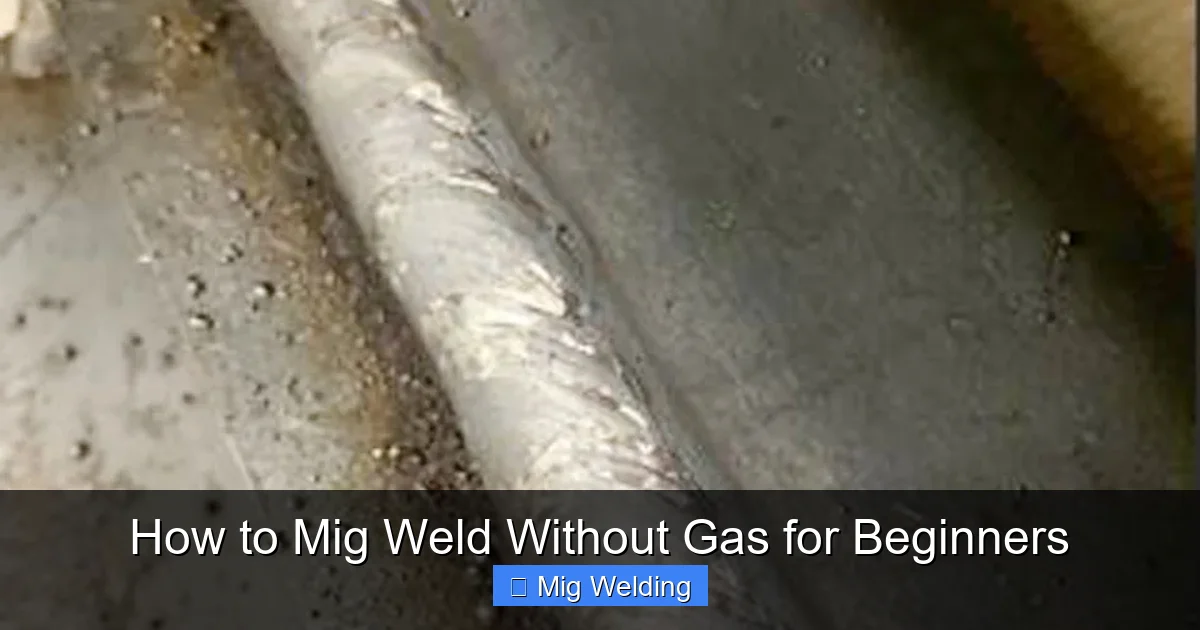 How to Mig Weld Without Gas for Beginners