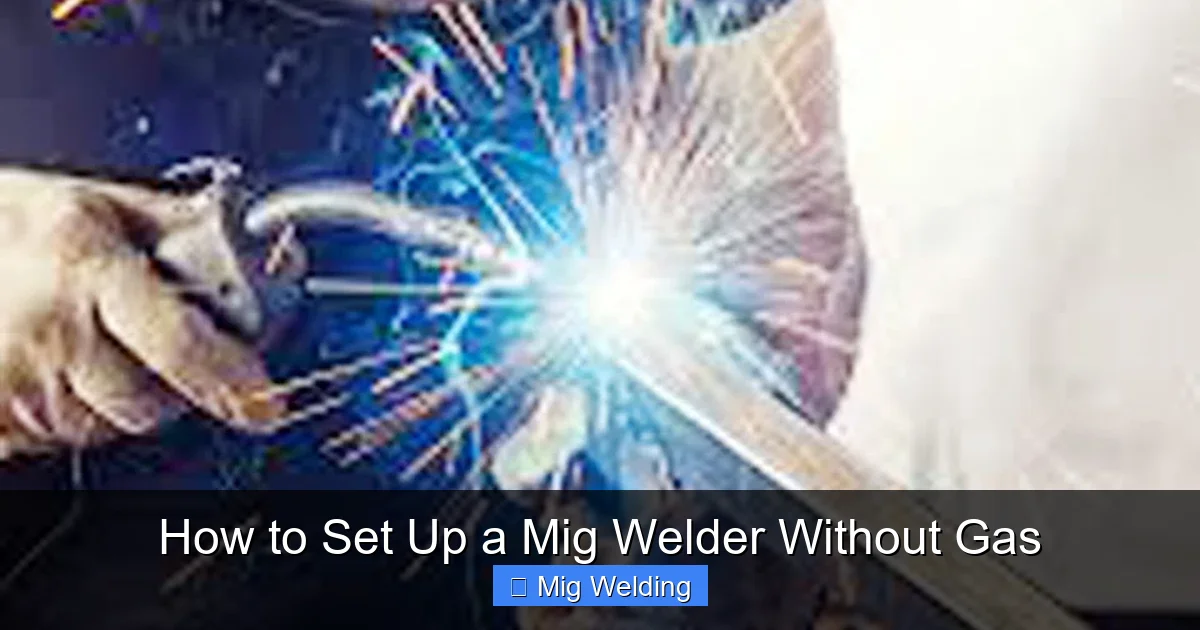 How to Set Up a Mig Welder Without Gas