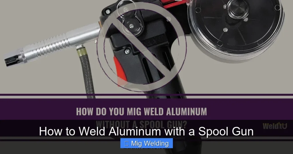 How to Weld Aluminum with a Spool Gun
