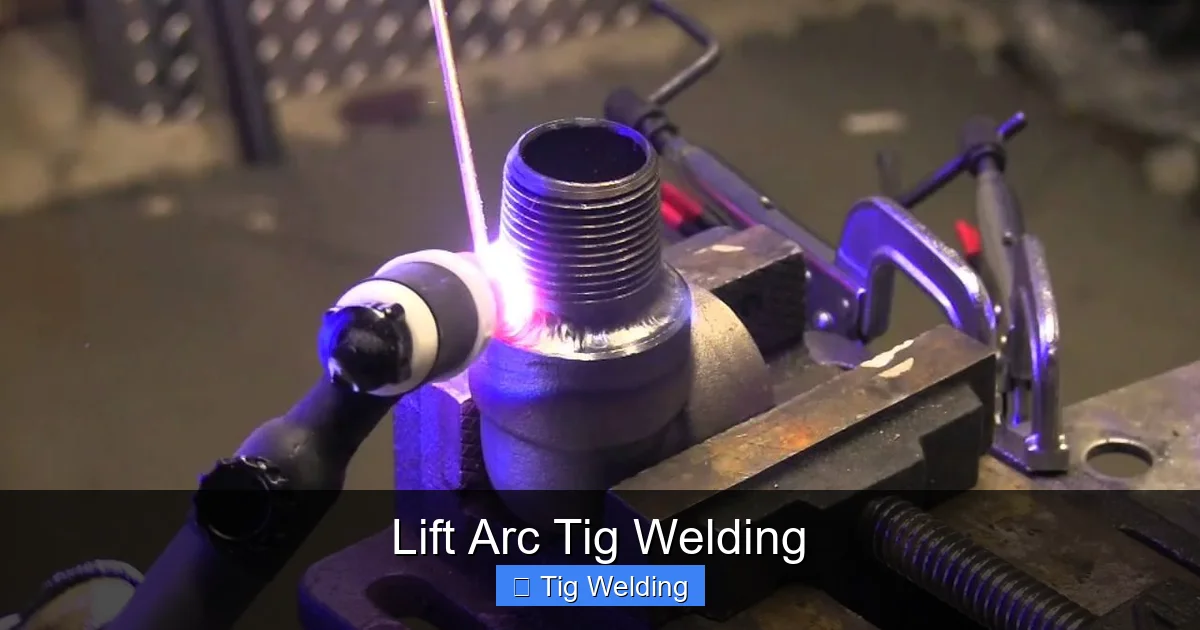 Lift Arc Tig Welding