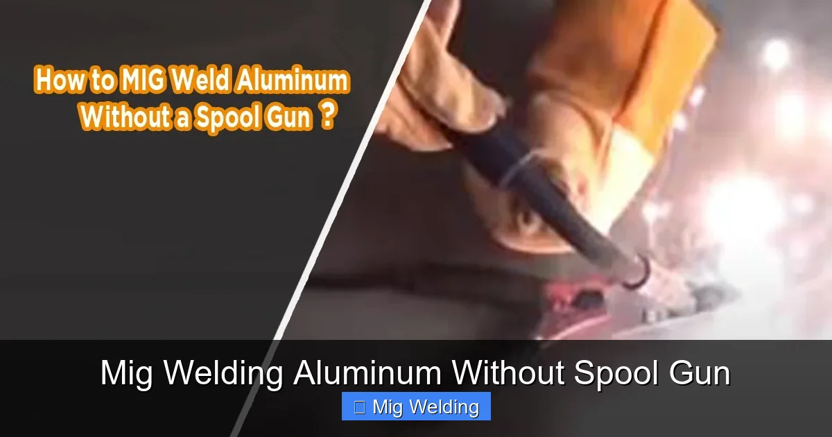 Mig Welding Aluminum Without Spool Gun