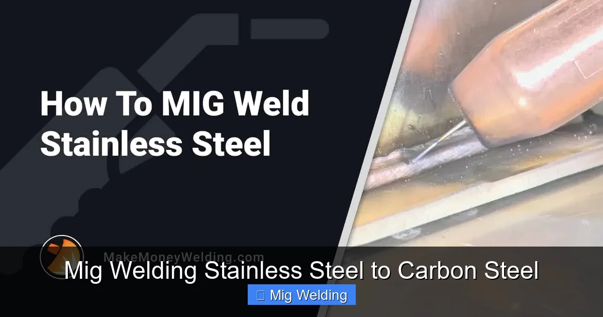 Mig Welding Stainless Steel to Carbon Steel