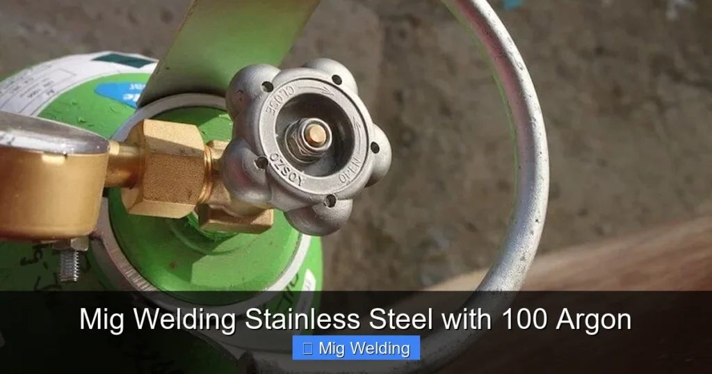 Mig Welding Stainless Steel with 100 Argon