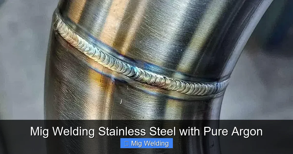 Mig Welding Stainless Steel with Pure Argon