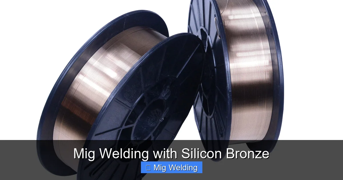 Mig Welding with Silicon Bronze