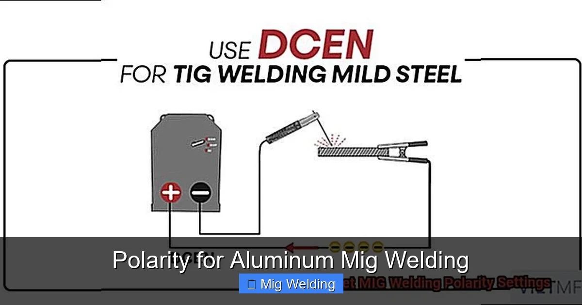 Polarity for Aluminum Mig Welding
