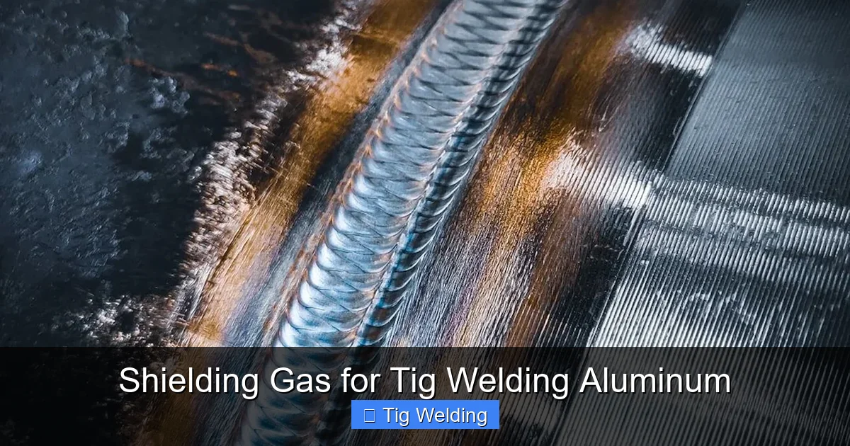 Shielding Gas for Tig Welding Aluminum
