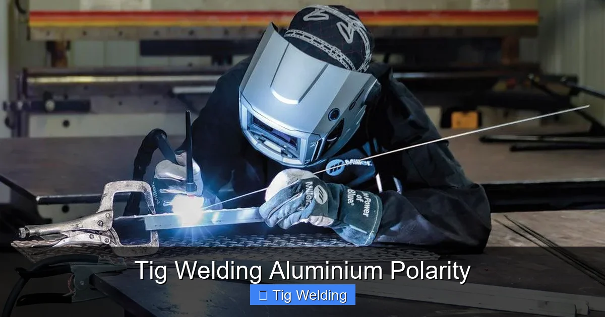 Tig Welding Aluminium Polarity