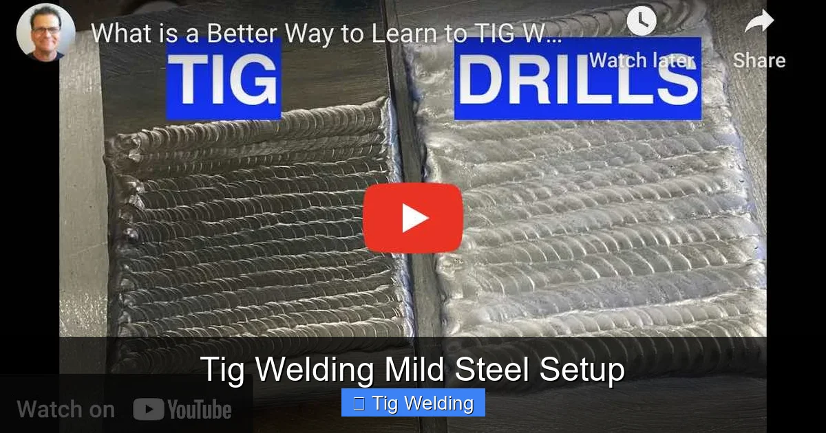 Tig Welding Mild Steel Setup