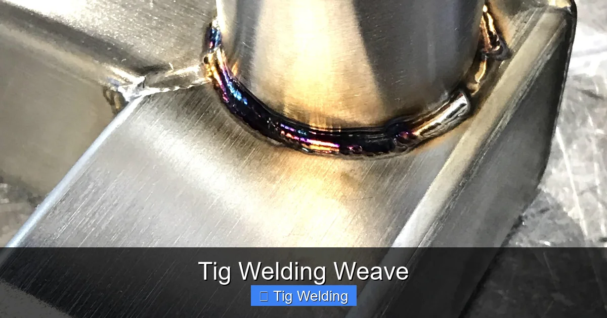 Tig Welding Weave