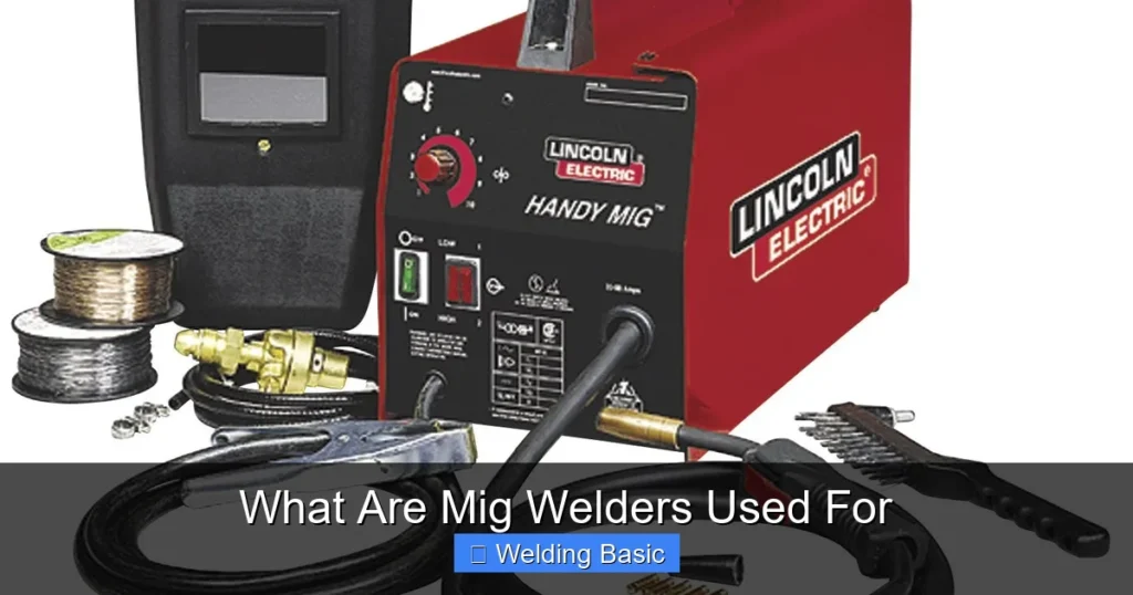 What Are Mig Welders Used For