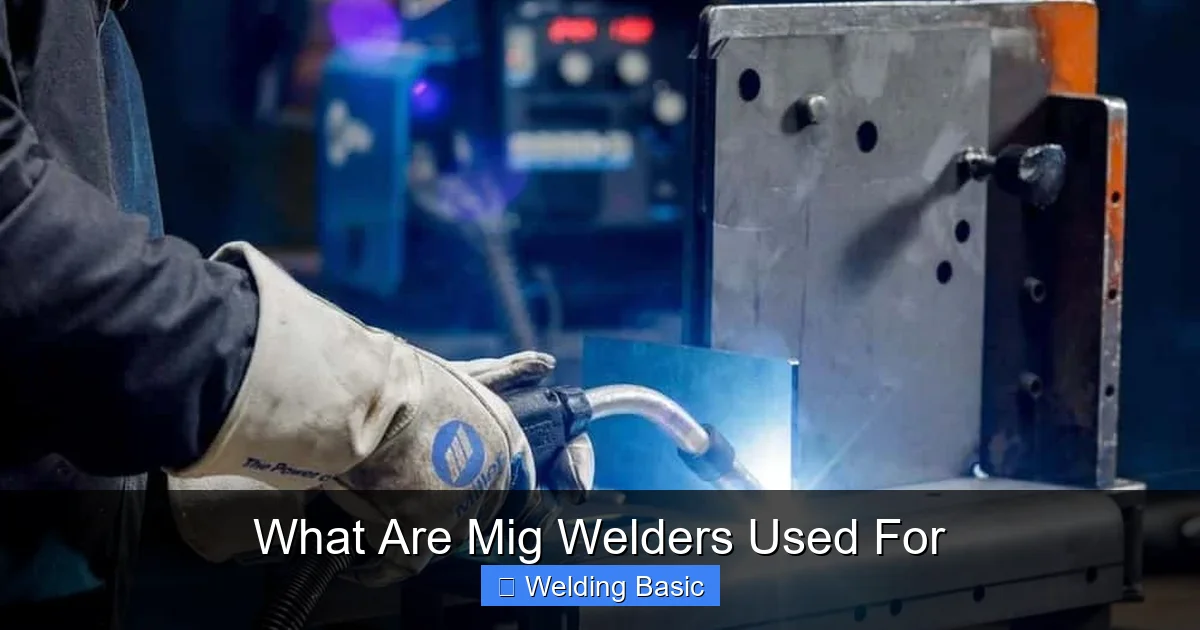 What Are Mig Welders Used For