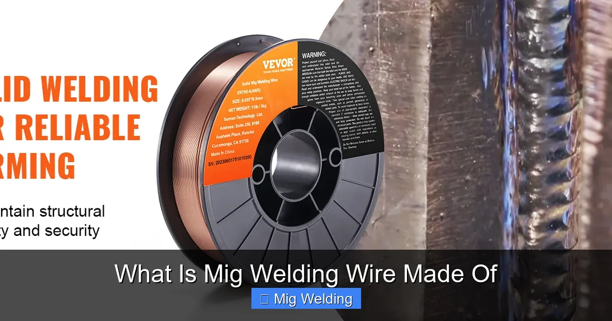 What Is Mig Welding Wire Made Of