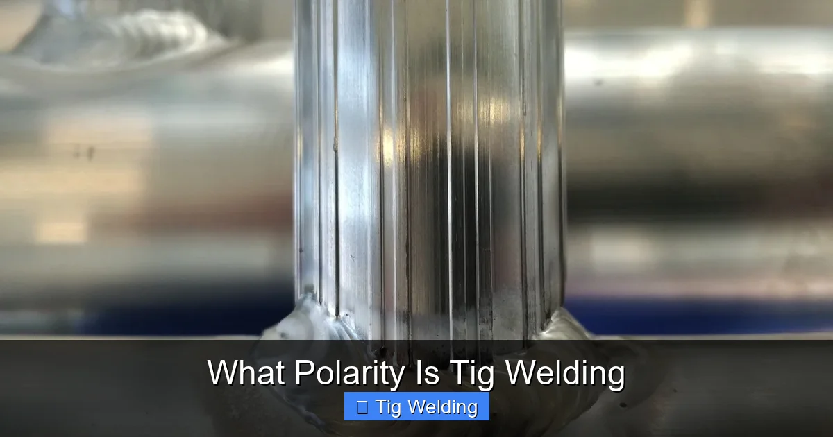 What Polarity Is Tig Welding
