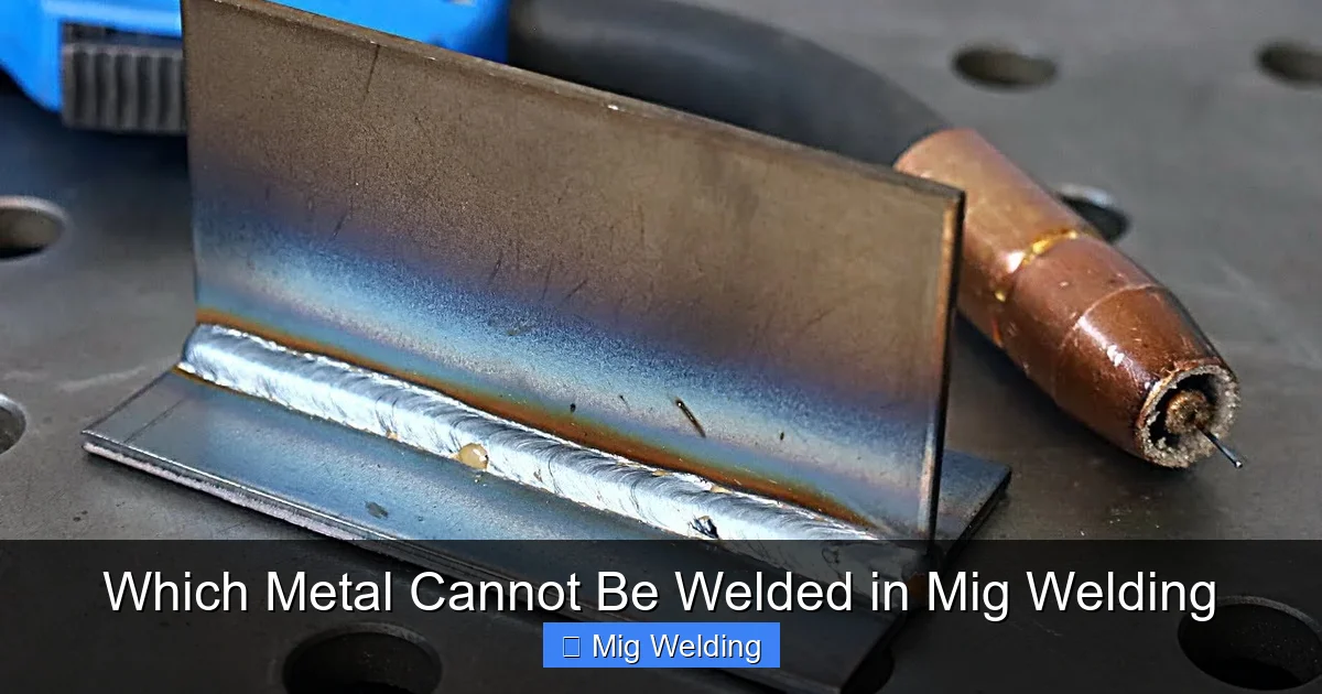 Which Metal Cannot Be Welded in Mig Welding