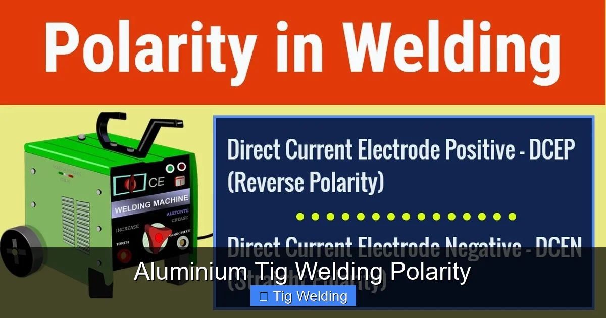 Aluminium Tig Welding Polarity