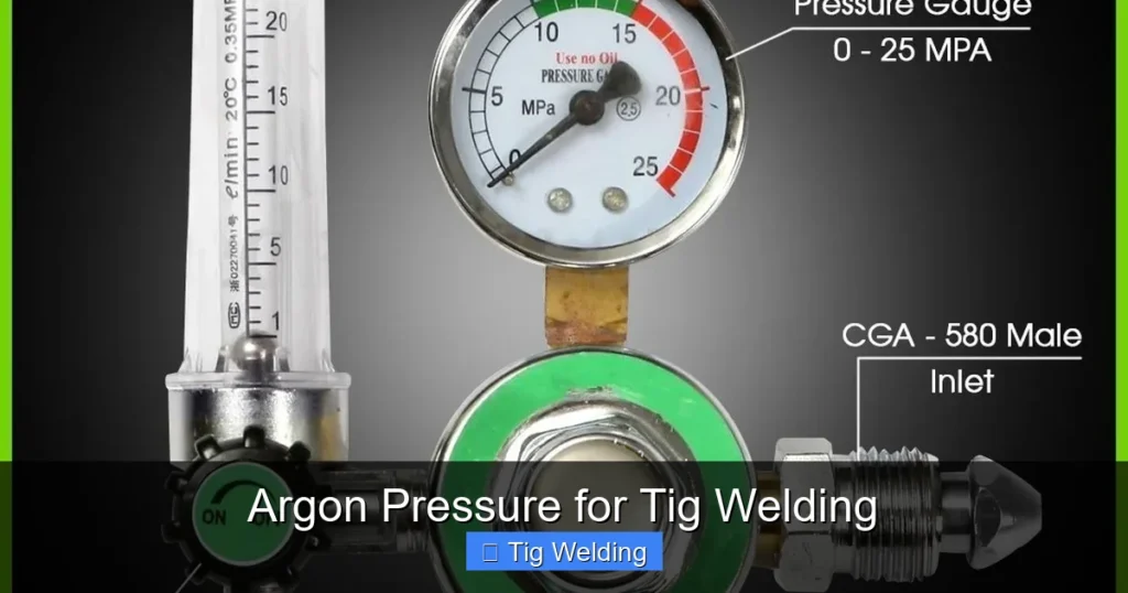 Argon Pressure for Tig Welding Argon Pressure for Tig Welding