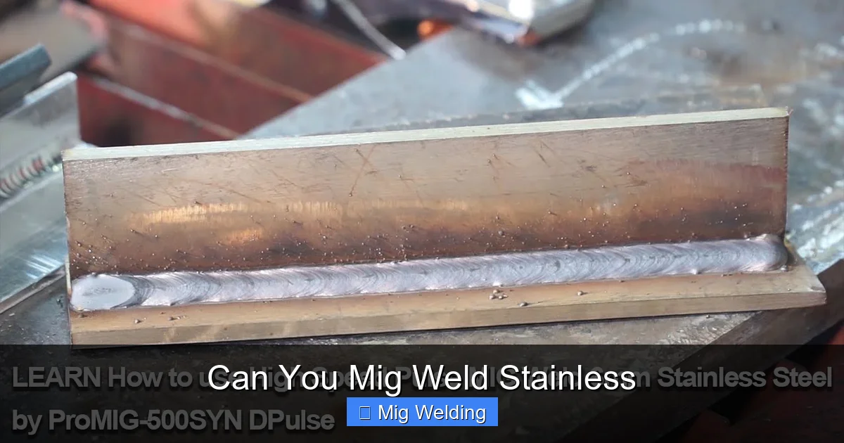 Can You Mig Weld Stainless