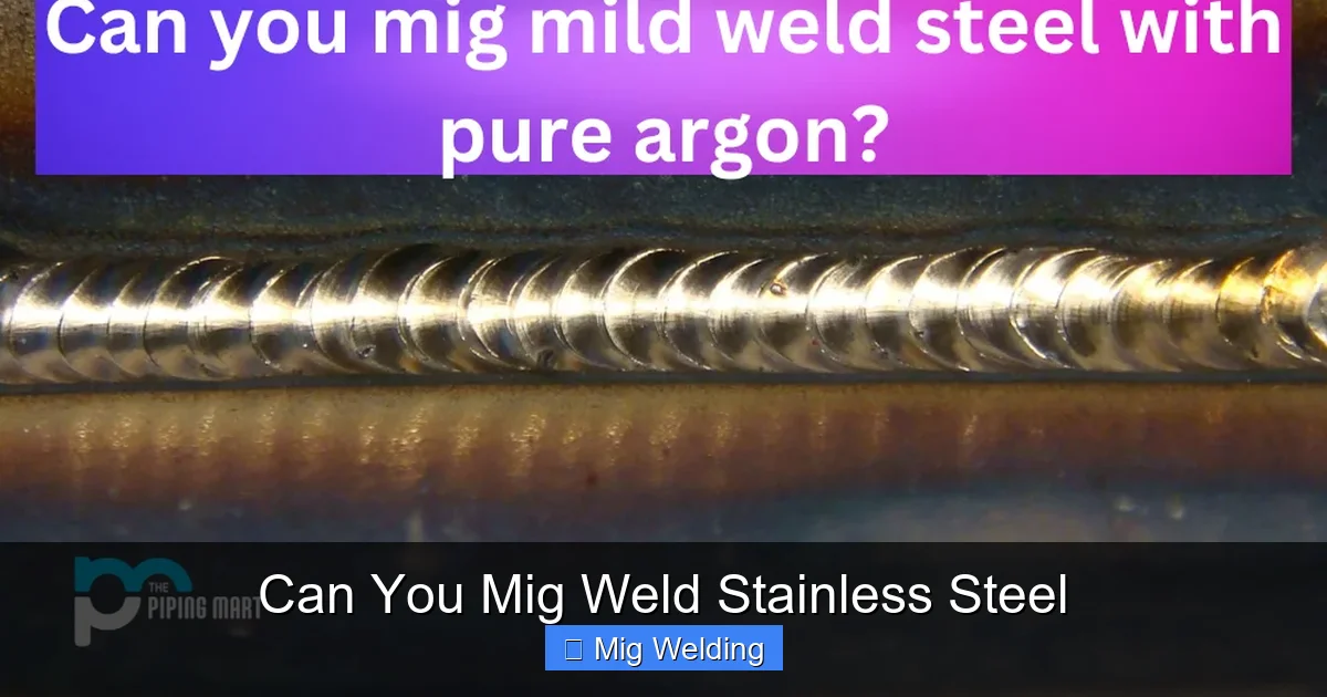 Can You Mig Weld Stainless Steel