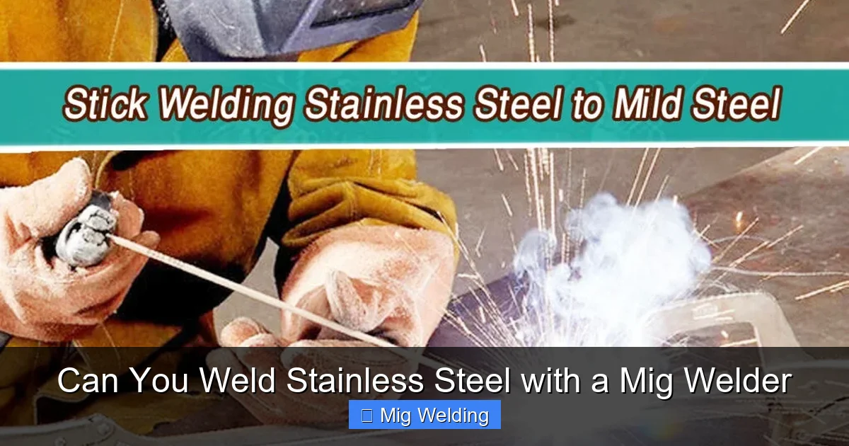 Can You Weld Stainless Steel with a Mig Welder