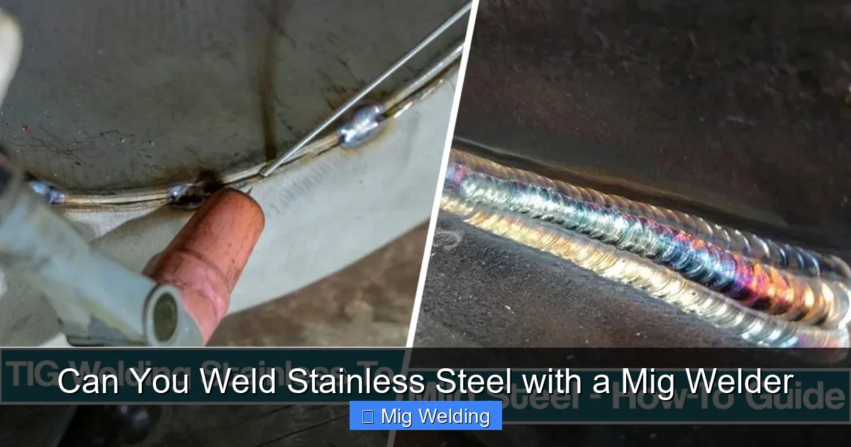 Can You Weld Stainless Steel with a Mig Welder