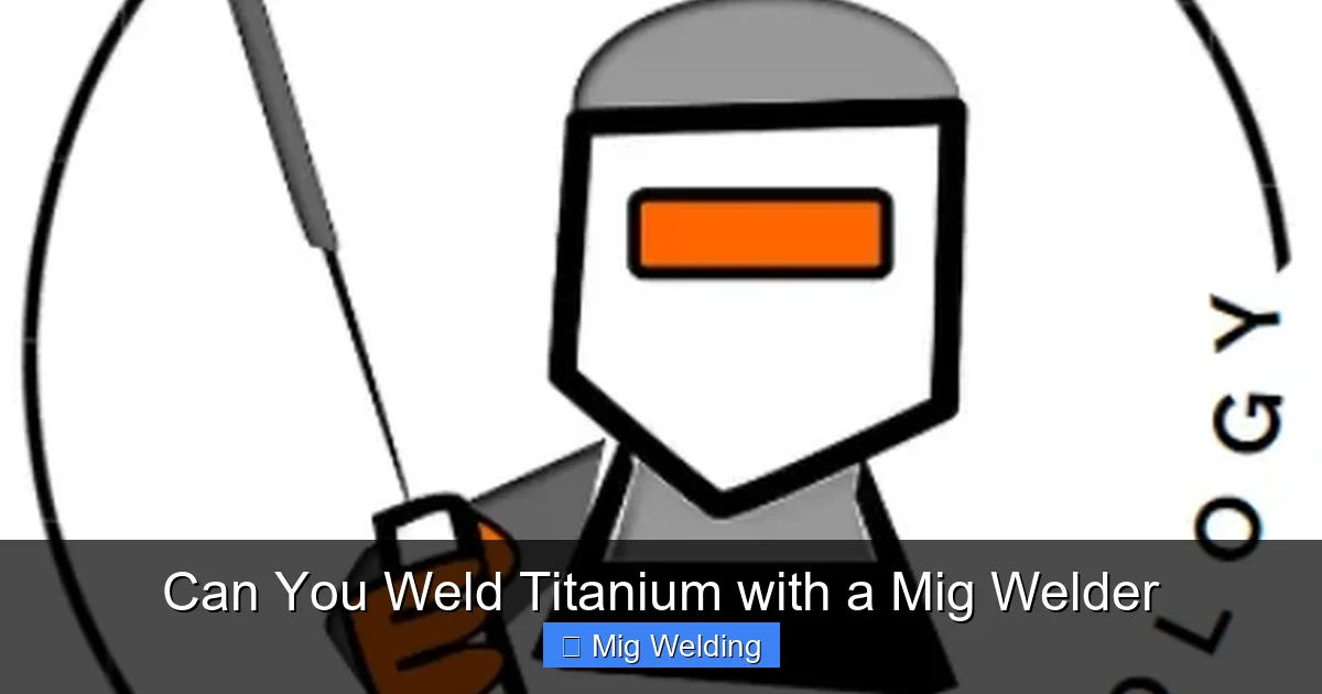Can You Weld Titanium with a Mig Welder