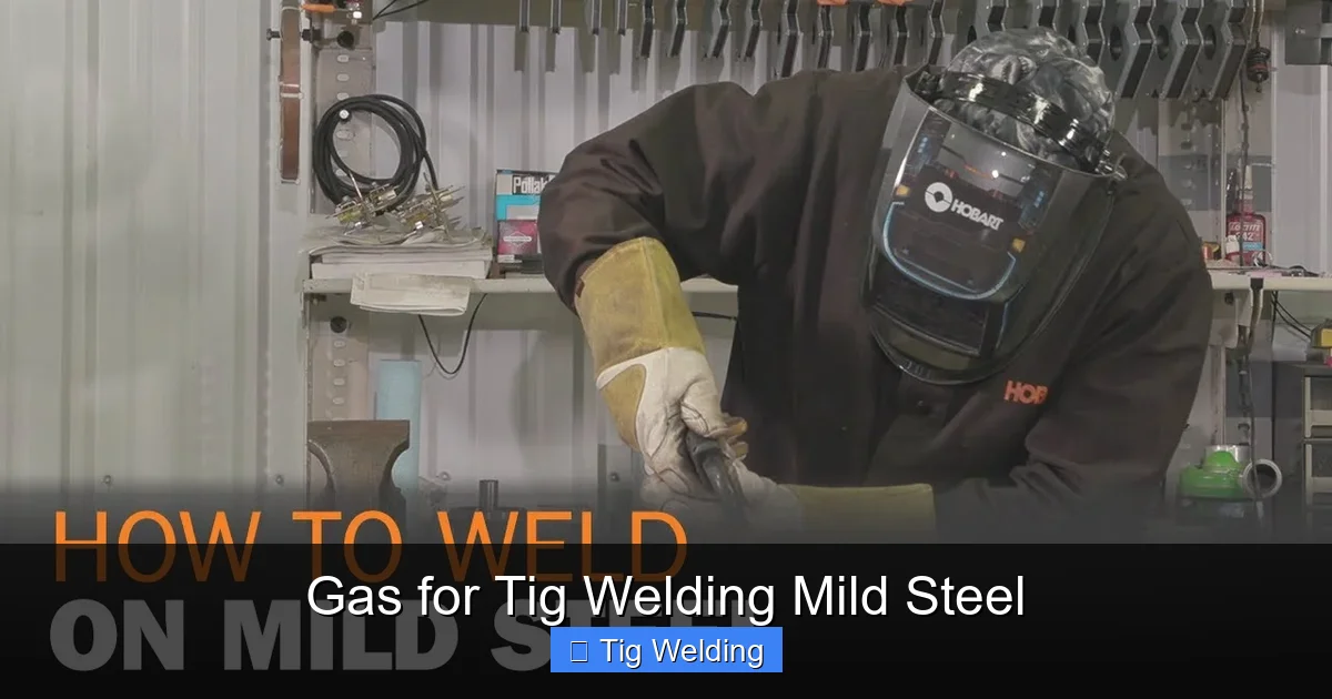 Gas for Tig Welding Mild Steel