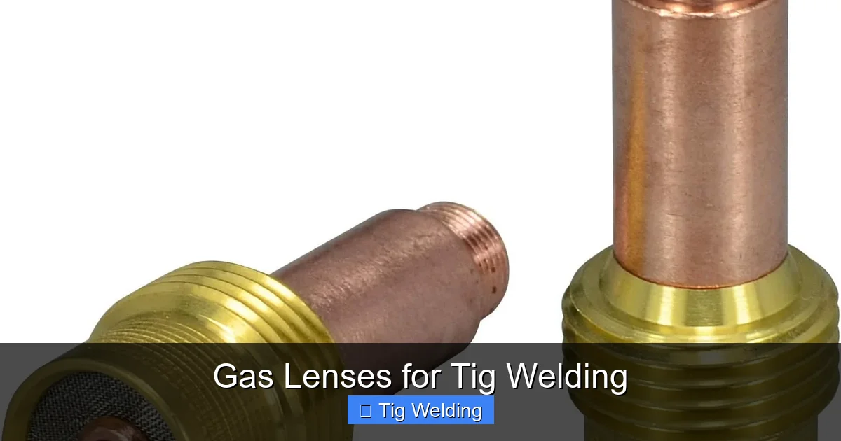 Gas Lenses for Tig Welding
