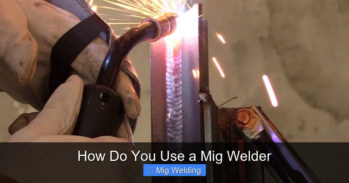 How Do You Use a Mig Welder