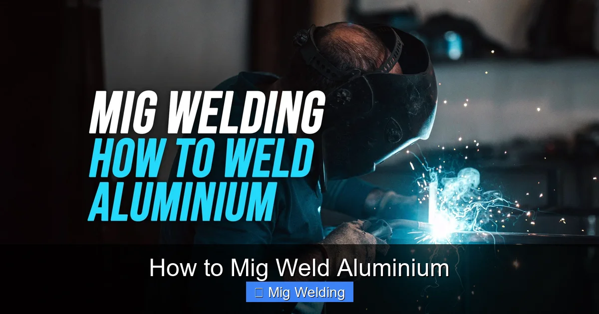 How to Mig Weld Aluminium