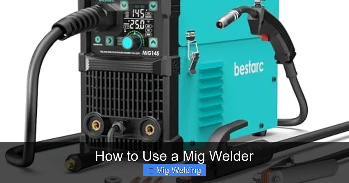 How to Use a Mig Welder
