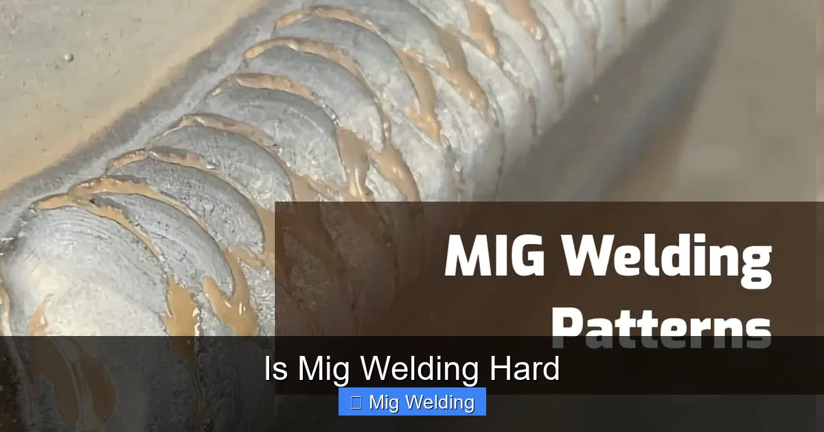 Is Mig Welding Hard