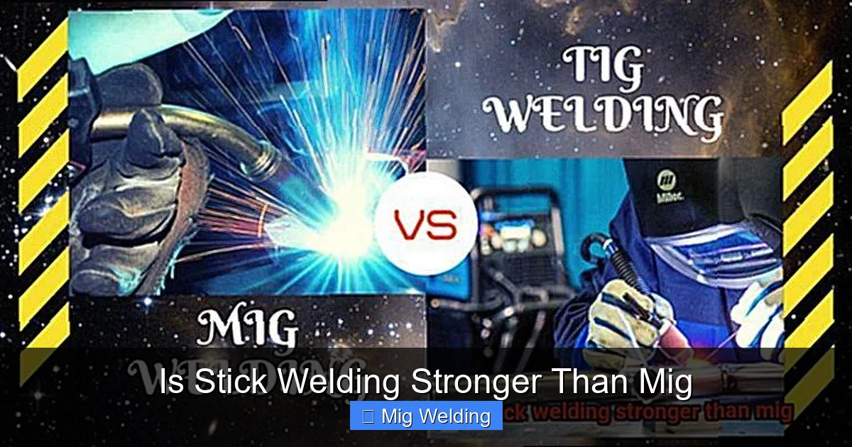 Is Stick Welding Stronger Than Mig