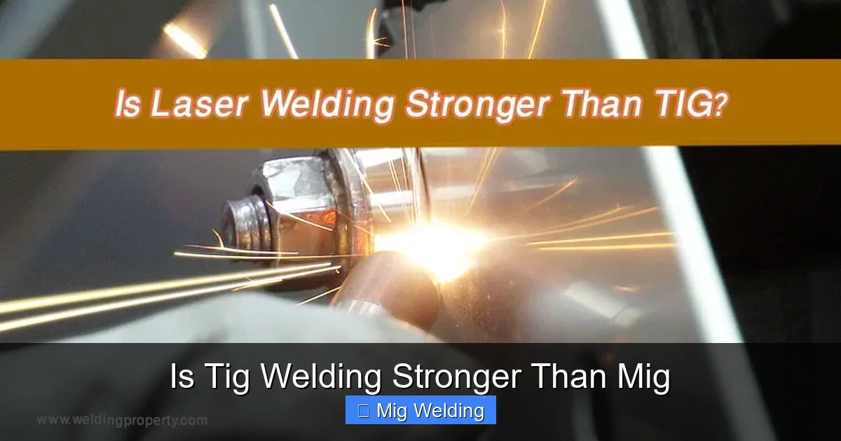 Is Tig Welding Stronger Than Mig