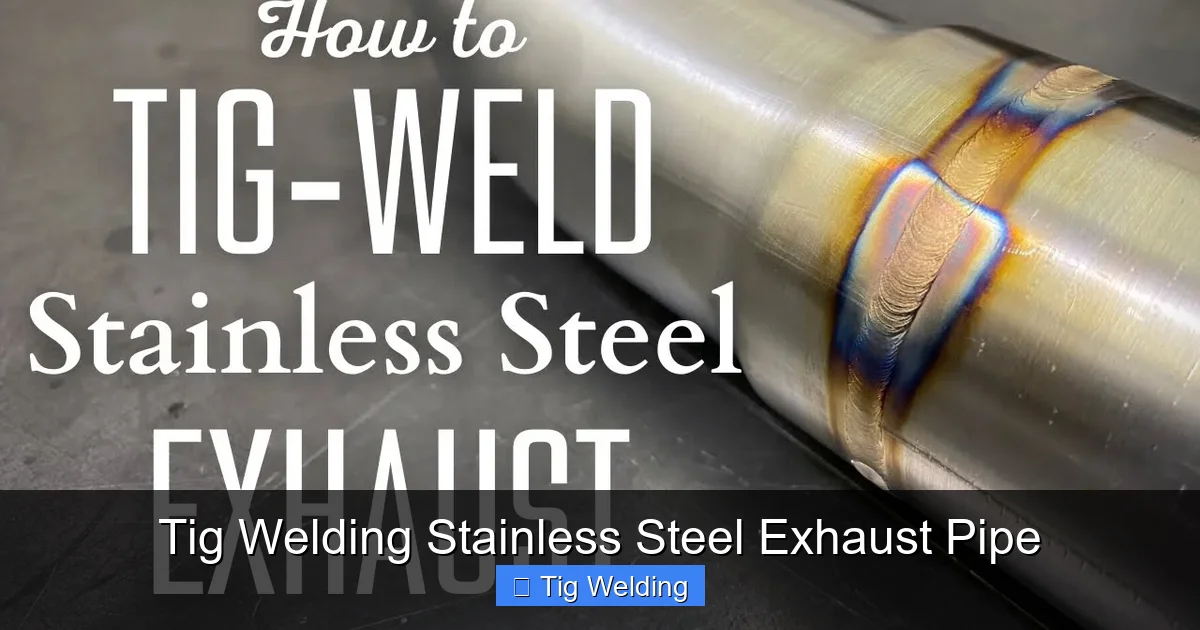Tig Welding Stainless Steel Exhaust Pipe