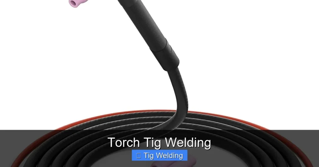 Torch Tig Welding
