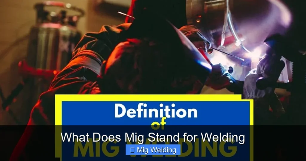 What Does Mig Stand for Welding