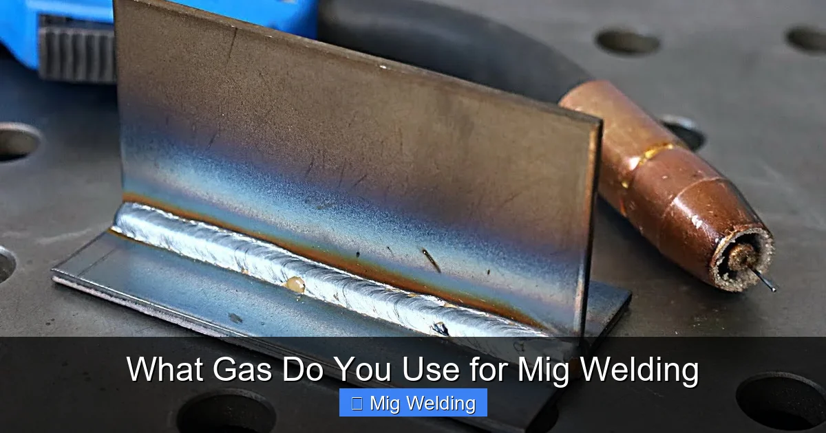 What Gas Do You Use for Mig Welding