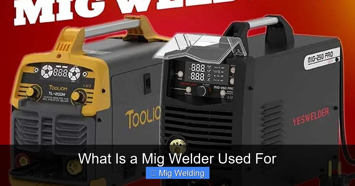 What Is a Mig Welder Used For